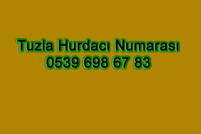 tuzla hurdacı numarası